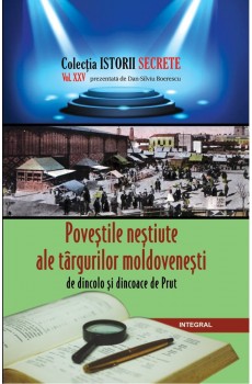 Poveștile neștiute ale târgurilor moldovenești de dincolo și dincoace de Prut - Boerescu Dan-Silviu